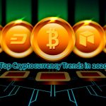 Top Cryptocurrency Trends to Watch Out for in 2020