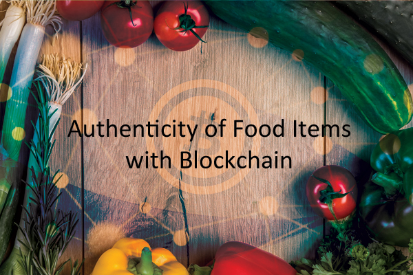 How Effective is Blockchain in Maintaining the Authenticity of Food Items